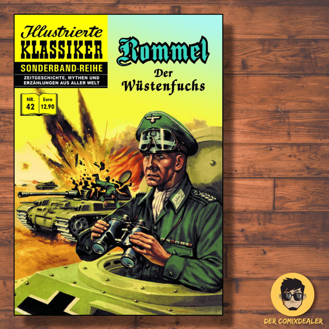 Illustrierte Klassiker – Sonderband #42: Rommel – Der Wüstenfuchs Comiccover mit historischem Hintergrund