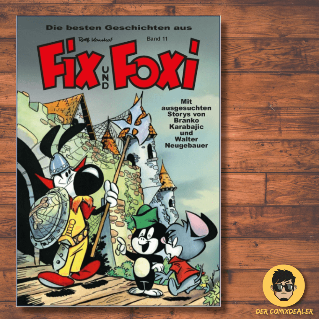 Die besten Geschichten aus Fix und Foxi #11 - Cover des Comics mit Fix und Foxi Figuren.