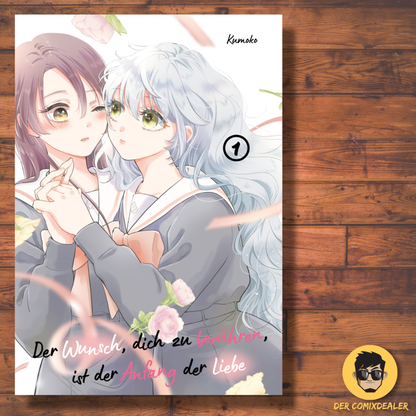 Der Wunsch, dich zu berühren, ist der Anfang der Liebe #1