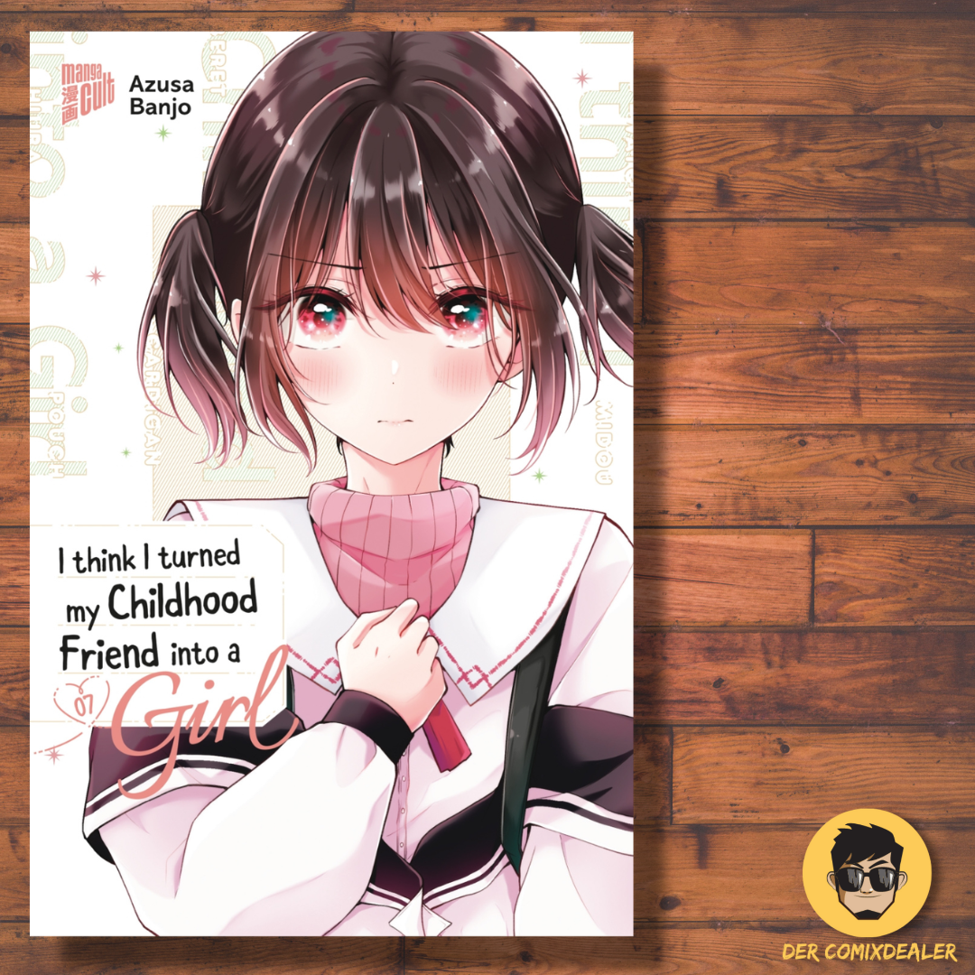 I think I turned my Childhood Friend into a Girl #7