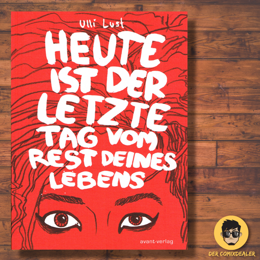 Heute ist der letzte Tag vom Rest deines Lebens