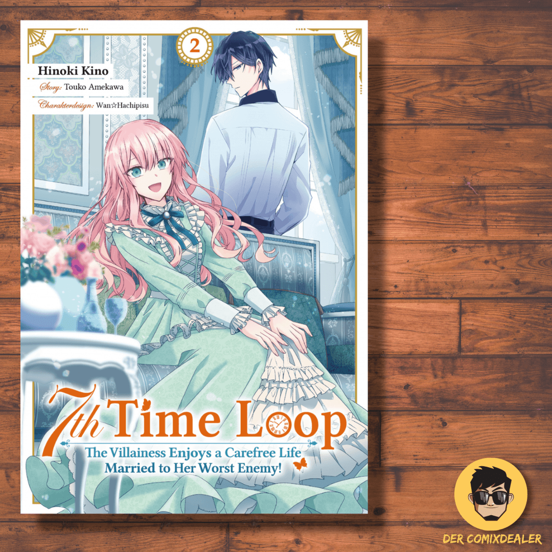 7th Time Loop: The Villainess Enjoys a Carefree Life Married to Her Worst Enemy! 2 (Manga)