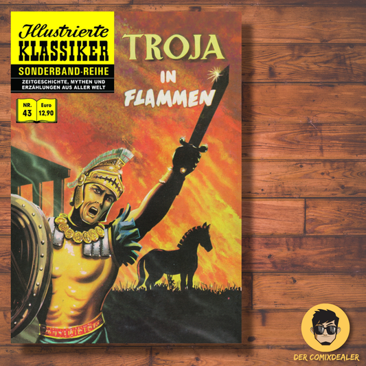 Illustrierte Klassiker Sonderband #44 Troja in Flammen (Hansrudi Wäscher)