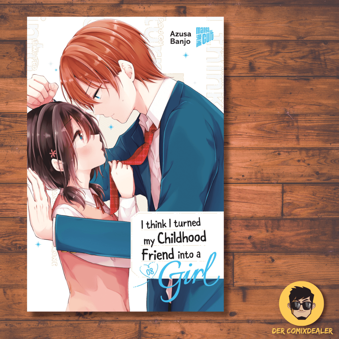 I think I turned my Childhood Friend into a Girl #8