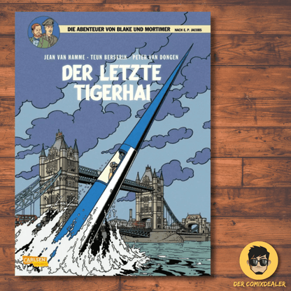 Blake und Mortimer #25: Der letzte Tigerhai Comiccover mit Spionage und Action von Jean Van Hamme.