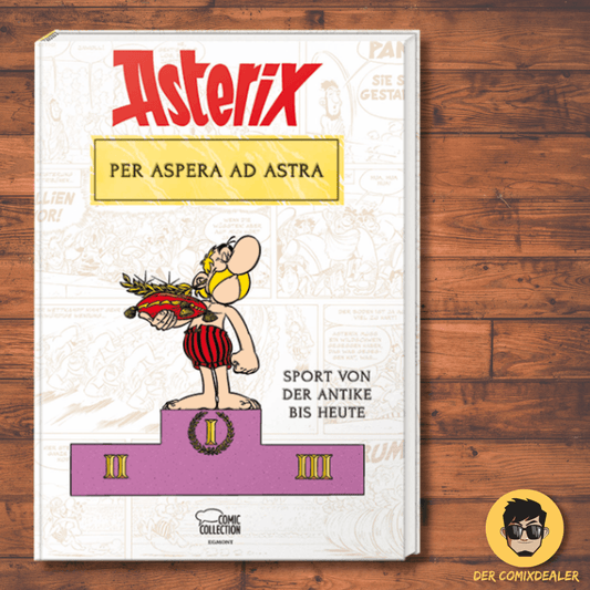 Asterix - Per aspera ad astra - Sport von der Antike bis heute