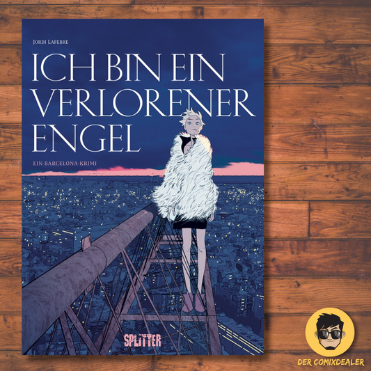 Ich bin ein verlorener Engel - Ein Barcelona-Krimi