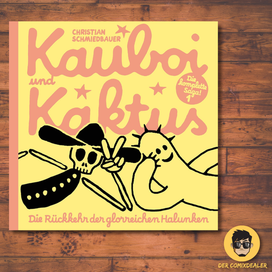 Kauboi und Kaktus #1 - Die Rückkehr der glorreichen Halunken