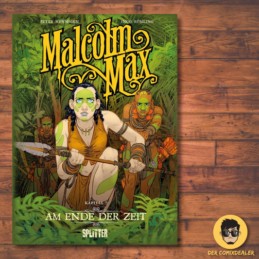 Malcolm Max #07 - Am Ende der Zeit