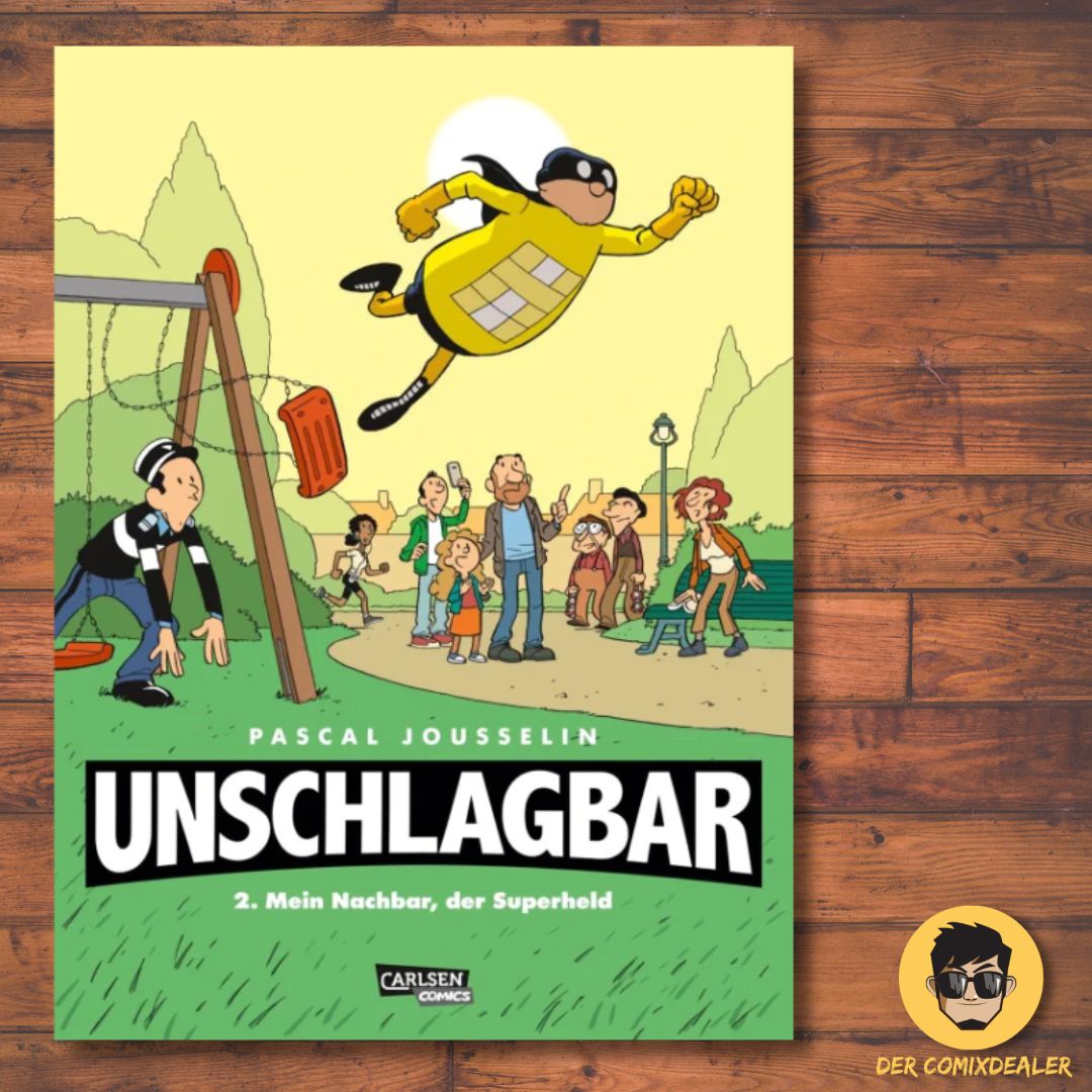 Unschlagbar! 2: Mein Nachbar, der Superheld - Hardcoverausgabe von Pascal Jousselin