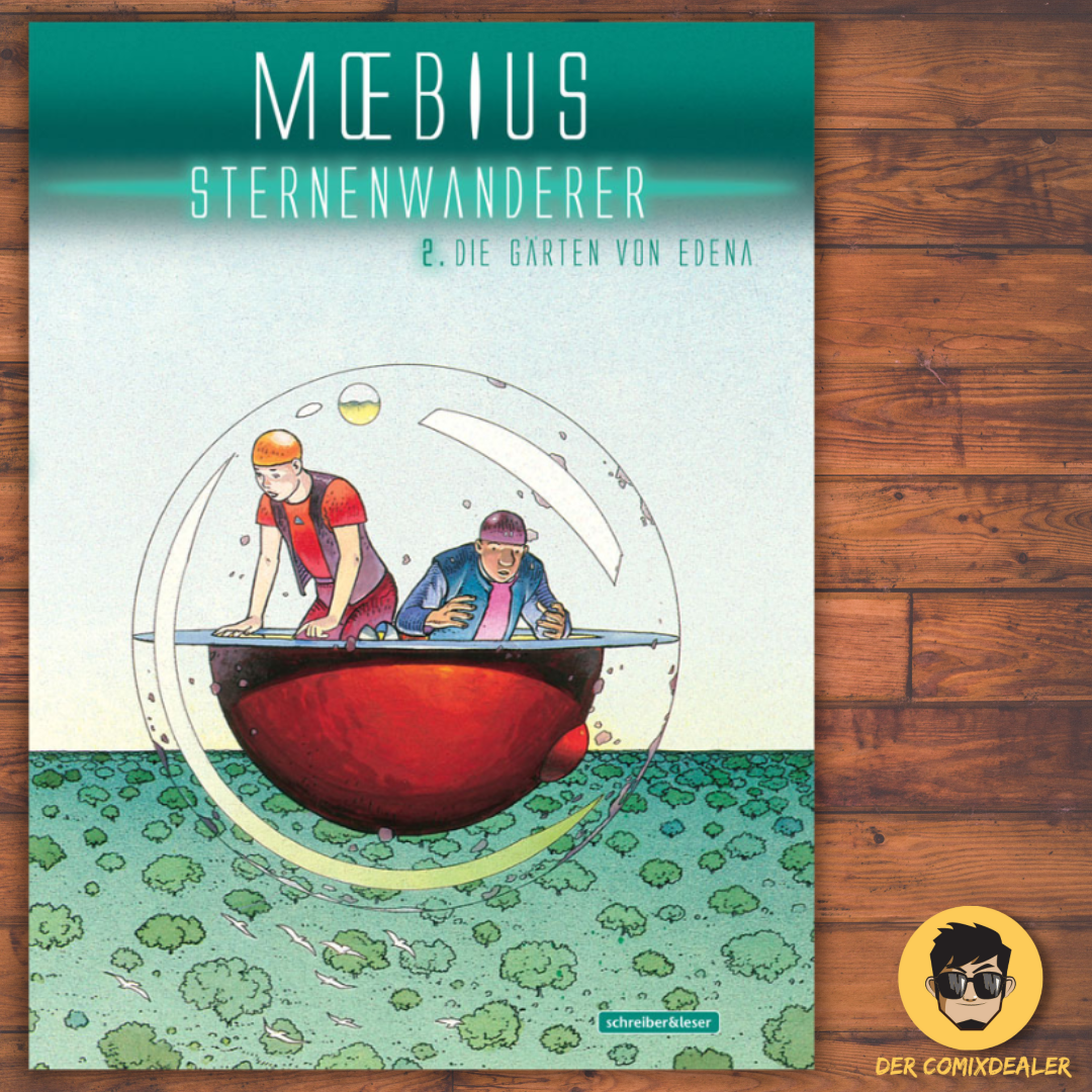 Moebius Die Sternenwanderer 2 (Neu-Edition) Die Gärten von Edena