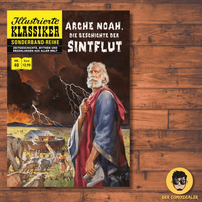 Illustrierte Klassiker Sonderband 40 – Arche Noah: Die Geschichte der Sintflut