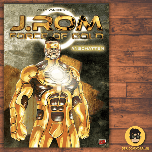 J.Rom - Force of Gold #1 - Schatten - Der Comixdealer