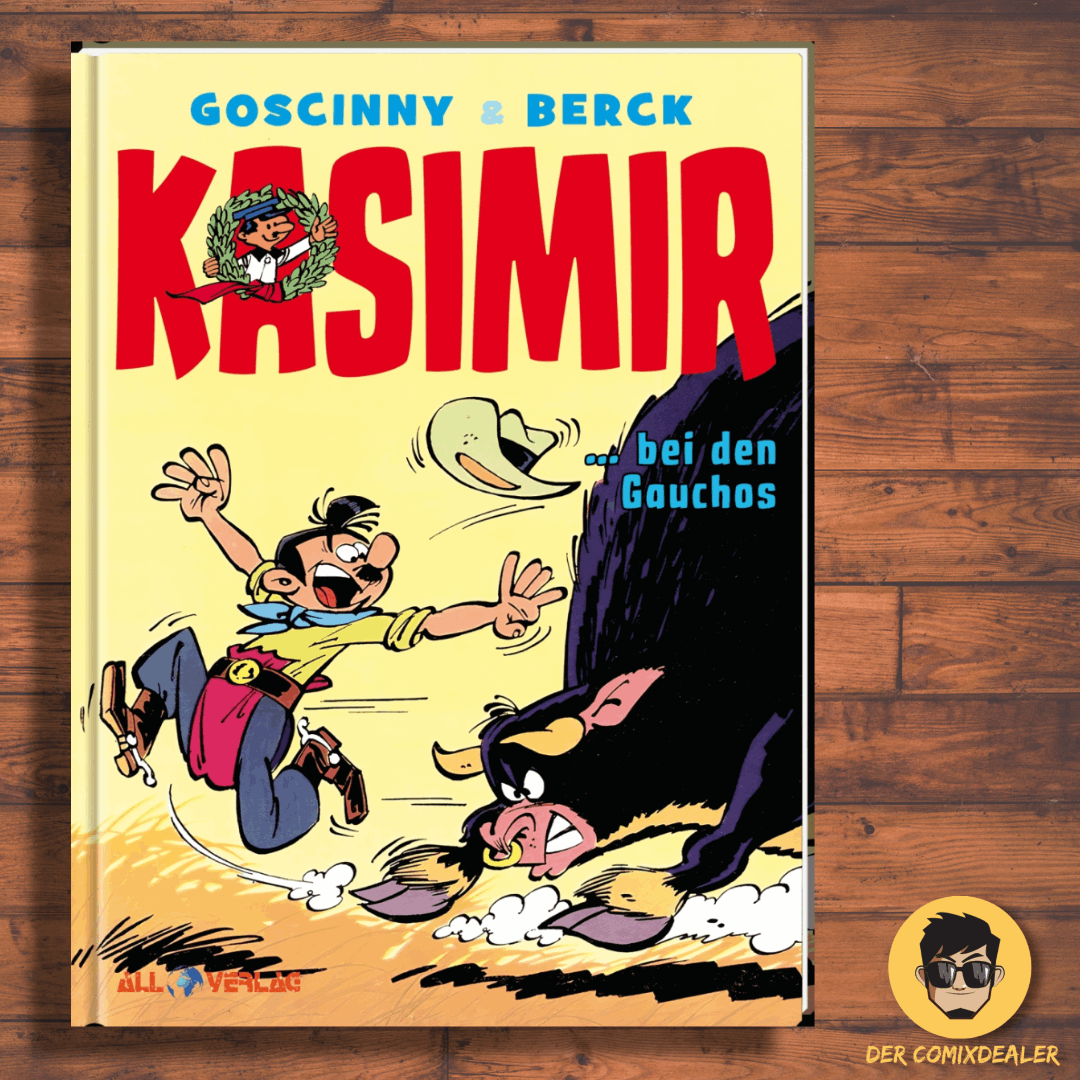 Kasimir 8 ...bei den Gauchos