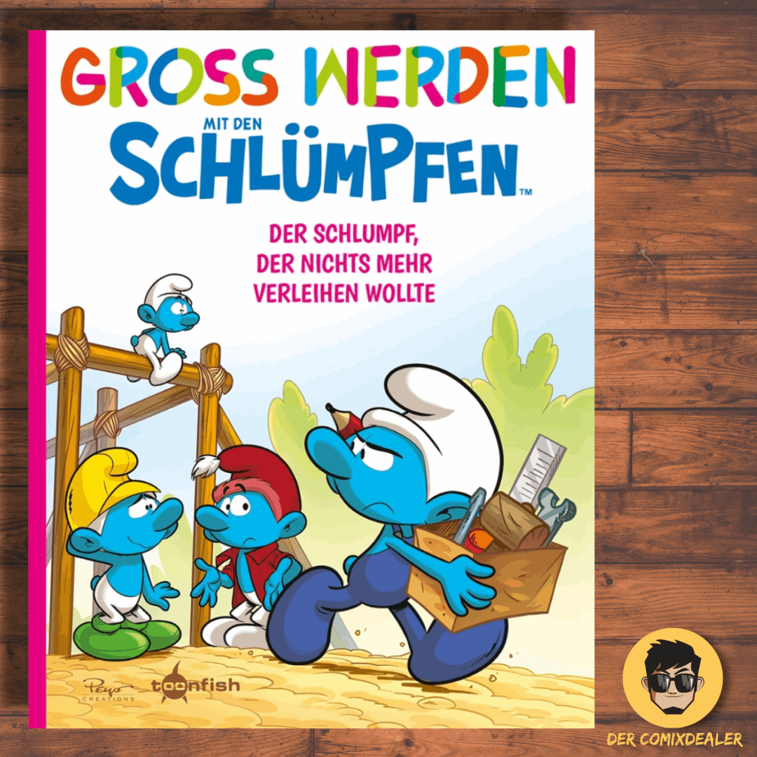Groß werden mit den Schlümpfen #12 -Der Schlumpf, der nichts mehr verleihen wollte