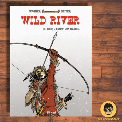 Wild River 3 (ohne Ex-Libris) Der Kampf um Babel