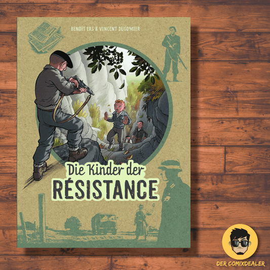 Die Kinder der Résistance #8 - Kämpfen oder sterben