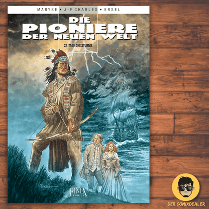 Die Pioniere der Neuen Welt # 22 - Tage des Sturms - Der Comixdealer