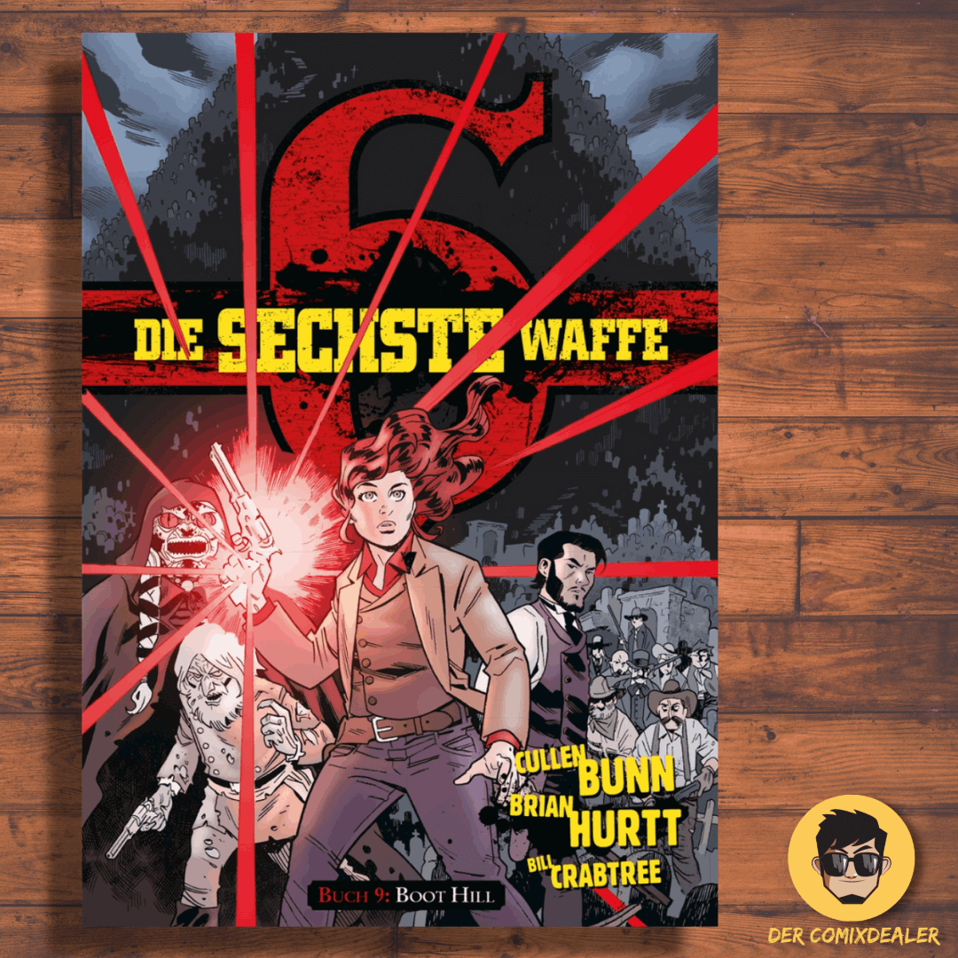 Die sechste Waffe #9 - Boot Hill