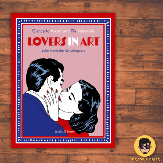 Lovers in Art Zehn - ikonische Künstlerpaare - Der Comixdealer