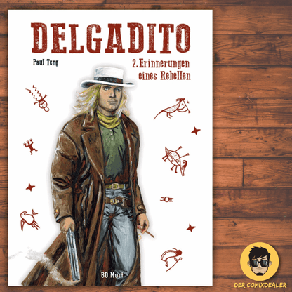 Delgadito 2 (ohne Ex-Libris) Erinnerungen eines Rebellen - Der Comixdealer