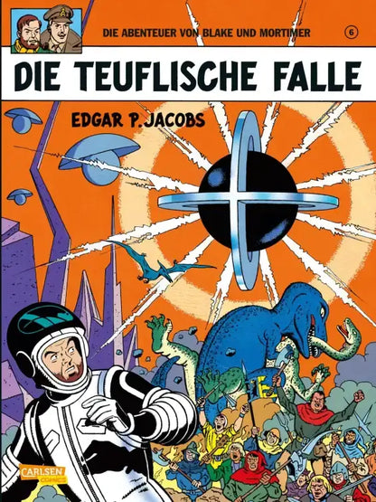 Blake und Mortimer #6: Die teuflische Falle von Edgar P. Jacobs, Comic mit farbenfrohem Cover und Zeitreise-Thema.