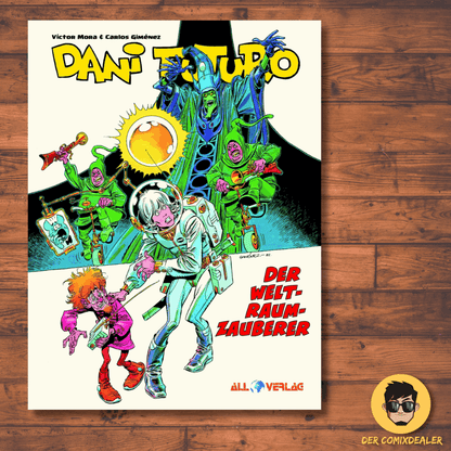 Dani Futuro #7 - Der Weltraumzauberer - Der Comixdealer