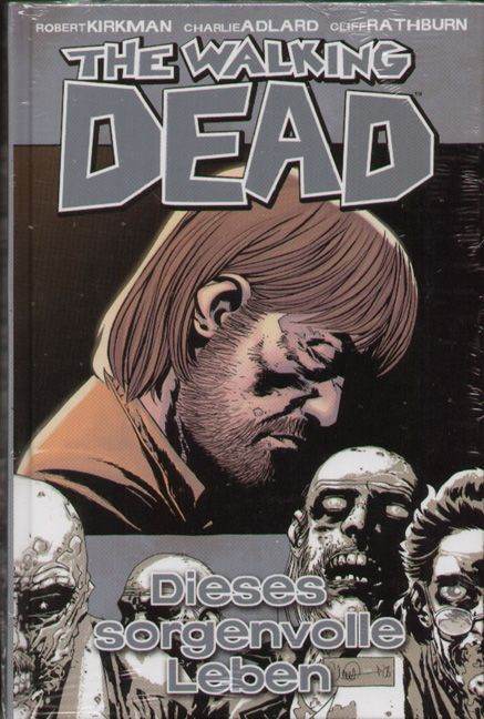 Walking Dead, The # 06 HC - Dieses sorgenvolle Leben - Der Comixdealer