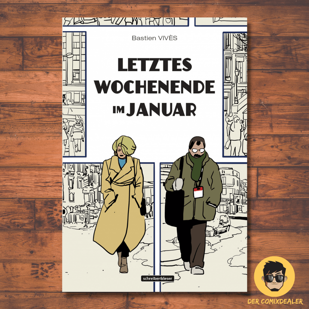 Letztes Wochenende im Januar/Schreiber & Leser /Bastien Vivés/Comic/Drama/NEU - Der Comixdealer