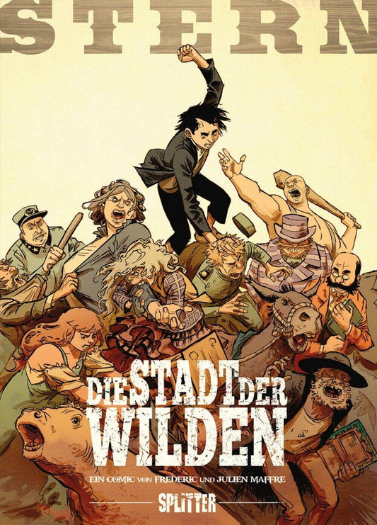 Stern 2 Die Stadt der Wilden Splitter Frédéric Maffre, Julien Maffre Neuware - Der Comixdealer
