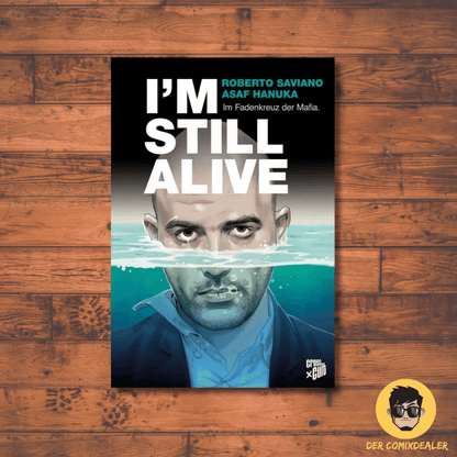 I'm Still Alive Im Fadenkreuz der Mafia - Der Comixdealer