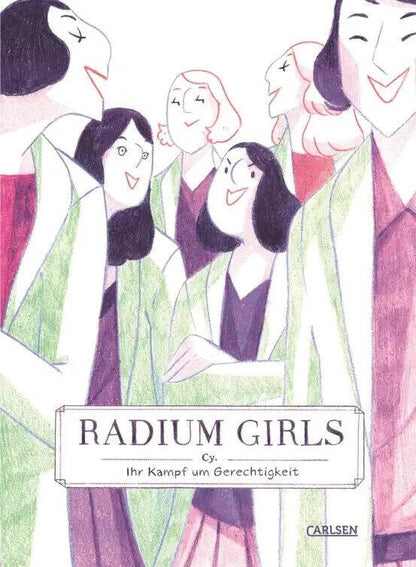 Radium Girls - Ihr Kampf um Gerechtigkeit / Carlsen / Biografie / Gaphic Novel - Der Comixdealer