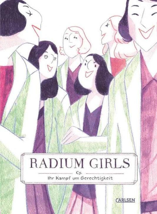 Radium Girls - Ihr Kampf um Gerechtigkeit / Carlsen / Biografie / Gaphic Novel - Der Comixdealer