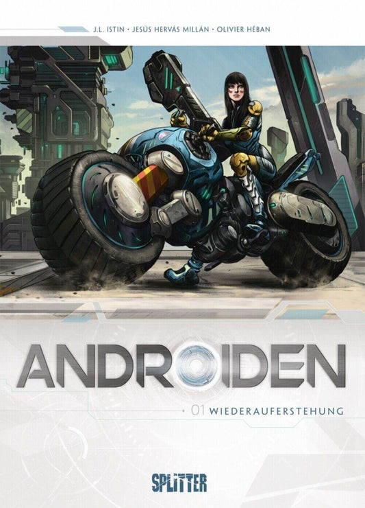Splitter Jean-Luc Istin, Jesus Harvas Androiden 01 Wiederauferstehung Hardcover - Der Comixdealer