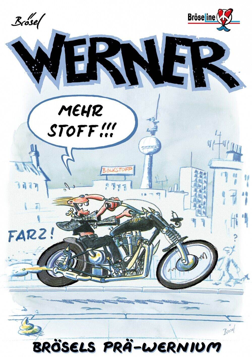 Werner Extrawurst 3 - Mehr Stoff / Bröseline Verlag / Brösel / Comic / Humor - Der Comixdealer