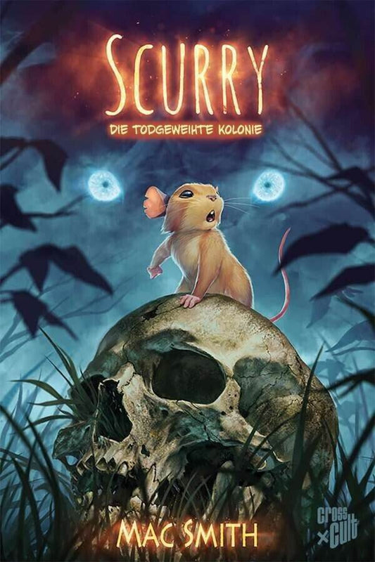 Scurry 1 Die todgeweihte Kolonie/Cross Cult/Mac Smith/Hardcover/Mäuse/Abenteuer/ - Der Comixdealer