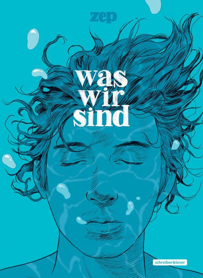 Was wir sind / Schreiber & Leser /Zep /Drama/SCIFI/Dystopia/ Album/ NEU - Der Comixdealer