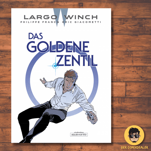 Largo Winch 24 Das Goldene Zentil / Schreiber & Leser / Philippe Francq / NEU - Der Comixdealer