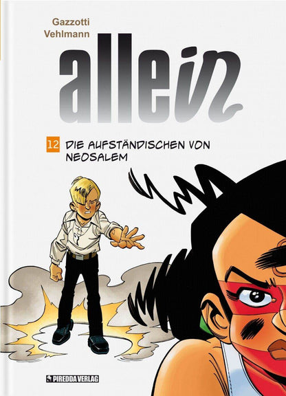 Allein 12 Die Aufständischen von Neosalem - Der Comixdealer