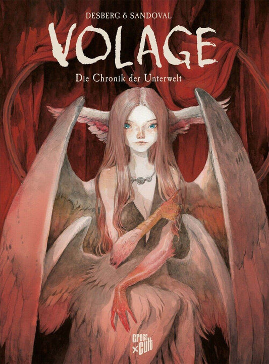 Volage - Die Chronik der Unterwelten/ Cross Cult/Stephen Desberg/Tony Sandoval/ - Der Comixdealer