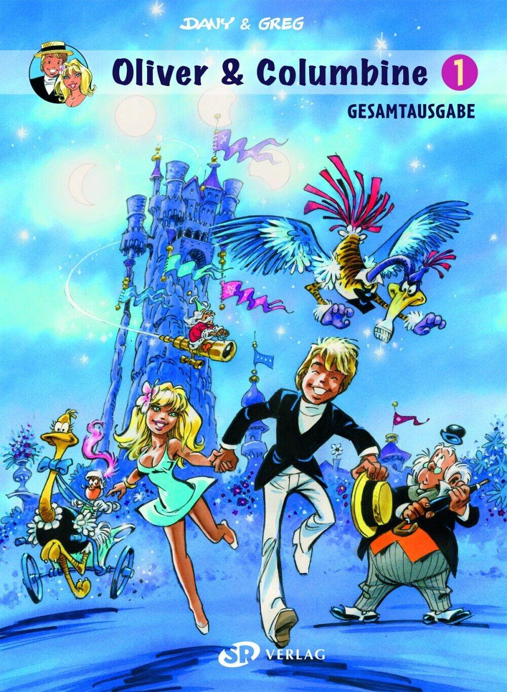 Oliver & Columbine Gesamtausgabe 1/ SR Verlag / Greg / Dany / Funny / NEU - Der Comixdealer