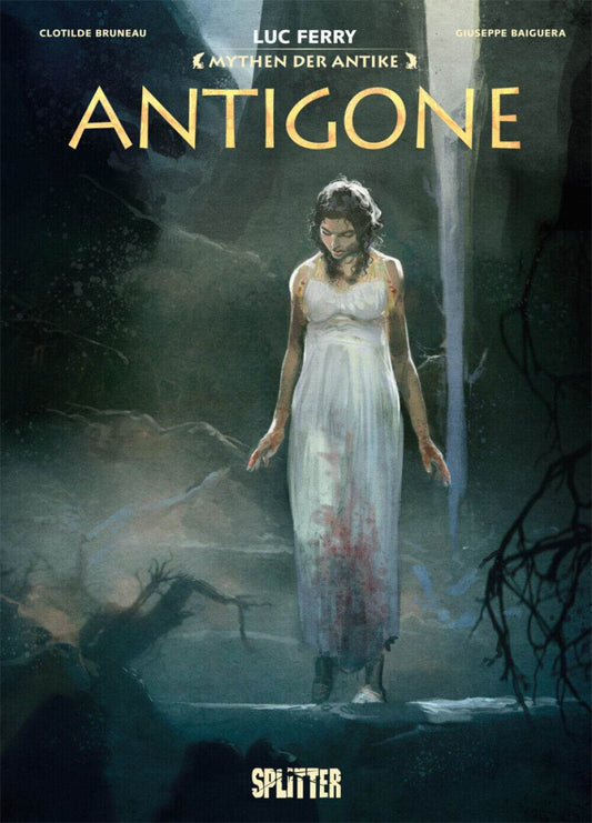 Splitter Mythen der Antike: Antigone Guiseppe Baiguera, Luc Ferry, Clotilde Br - Der Comixdealer