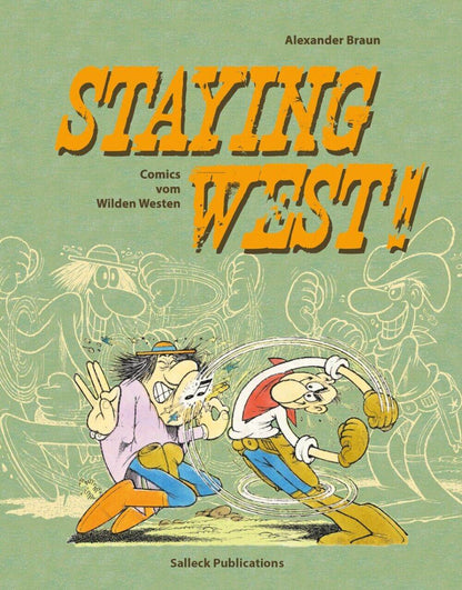 Staying West - Comics vom Wilden Westen / Bildband / Hardcover / Neuware - Der Comixdealer
