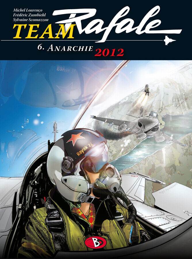 Team Rafale 06 / Anarchie 2012 / Bunte Dimensionen / Eric Loutte / Abenteuer/NEU - Der Comixdealer