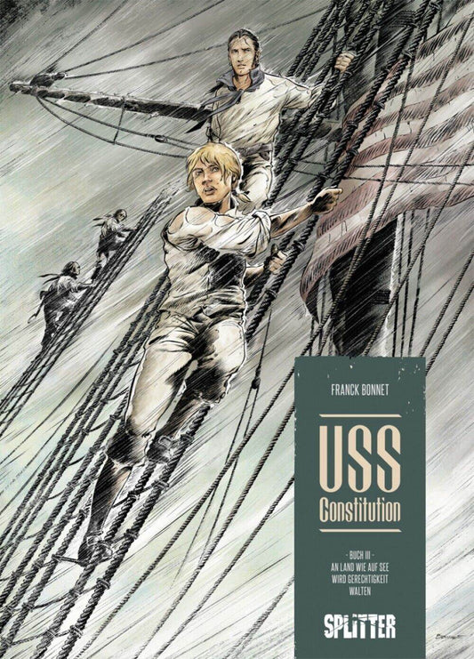 USS Constitution 3 An Land wie auf See wird Gerechtigkeit walten/Franck Bonnet/ - Der Comixdealer