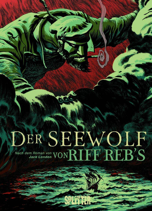 Riff Reb's - Der Seewolf (Neuauflage) Splitter Verlag Graphic Novel Neuware - Der Comixdealer